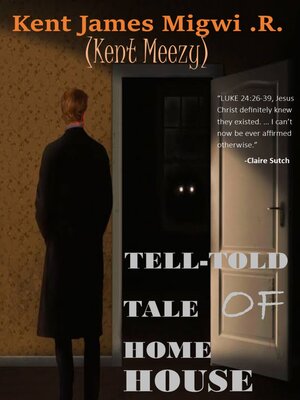 cover image of Tell-Told Tale of Home House